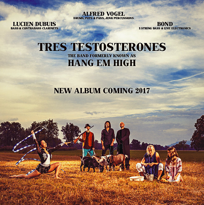 Tres Testosterones_new album_2017